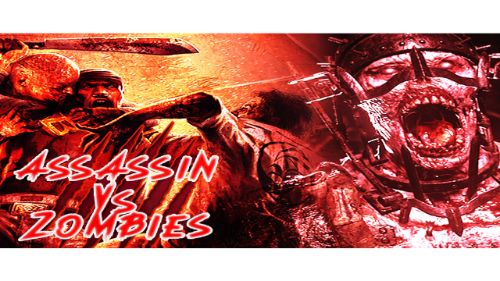 ASSASSIN VS ZOMBIES
