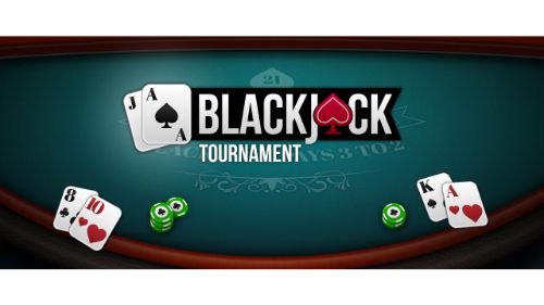 BLACKJACK TOURNAMENT
