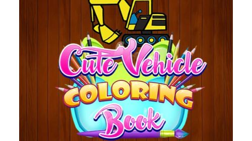 CUTE VEHICLE COLORING BOOK