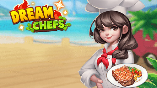 DREAM CHEFS
