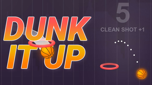 DUNK IT UP