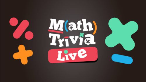 MATH TRIVIA LIVE