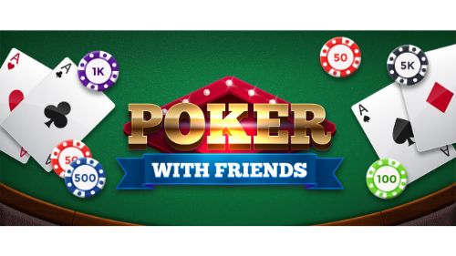 POKER WITH FRIENDS