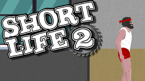 SHORT LIFE 2